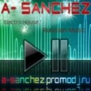 A-Sanchez - Electro House MegaMix 2011.c ()