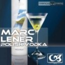 Marc Lener - Polish Vodka