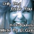 Mixed By ELGans - Only Beat Fo(u)r You ()