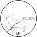 Liverty - Deep Roots Podcast 04