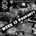 G-Spot DJ\'s - WEEK 12 PreParty ()