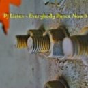 Dj Listev - Everybody Dance Now 5 ()