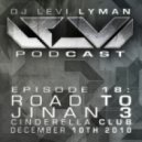 Levi Lyman - Episode 18: Road To Jinan 3- Cinderella Club