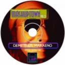 Demetrius Makkeno - MashupTown vol.2 ()