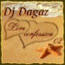 Dj Dagaz - Love confession 02