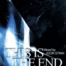 Igor Stinn - This Is The End
