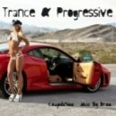 Compilation & Mix By Dron - Trance & Progressive ()