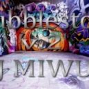 DJ MIWUR - Bubbleston v.2