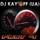 DJ KAY'OFF (UA) - The Fast