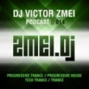 Dj Victor Zmei - Dj Victor Zmei Podcast 014