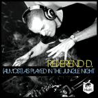 Reverend D. - (Almost) As Played In The Jungle Night