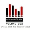 CJ ZHDAN - A State Of Pain – Volume 008 (Special from the resident Zhdan)