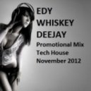 Edy Whiskey Deejay - Promotional Mix