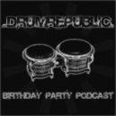 Drumrepublic - Birthday party ()