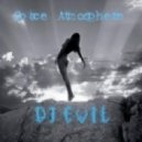 Dj Evil - Space Atmosphere