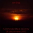 Sunrise - An Unexpected Journey (08.december.2012)