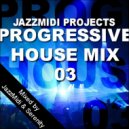 Jazzx - Progressive House 03 ()