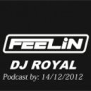 DJ Royal - Feelin ()
