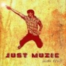Sasha Exact - Just Muzic Episode #010