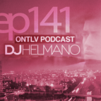 DJ Helmano - ONTLV PODCAST - Episode 141 ()