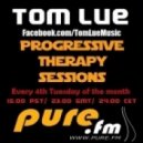 Tom Lue - Progressive Therapy Sessions 024 (August 28 2012)