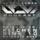 Levi Lyman - Episode 36: Kitchen Sink 10