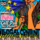 ilLegal Content feat. Steppastyle - Call Pon Me Phone (Finish Him! Remix)