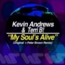 Kevin Andrews, Terri B! - My Soul\'s Alive (Peter Brown Deep In My Soul Remix)