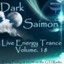 Dark Saimon - Live Energy Trance Vol. 18 [29.03.2013] ()