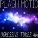Splash Motion - Progressive Tunes #016 (24.04.2013)