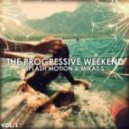 Splash Motion & Mikaz S - The Progressive Weekend [vol.1] ()