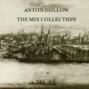 Anton HOLLOW - The Mix Collection 05.13 ()