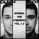 Calavera & Manya - Extend The Weekend Vol.15 [03.06.2013] ()