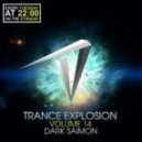 Dark Saimon - Trance Explosion Vol. 14 [04.06.2013] ()