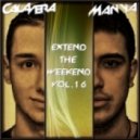 Calavera & Manya - Extend The Weekend Vol. 16 [10.06.2013] ()