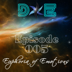 D&E - Euphoria of Emotions Episode 005 (09.06.2013)