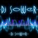 Dj SoWeR - Jackin House