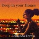 Fernando Torres - Deep in Your House ()