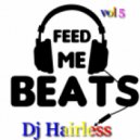 Dj Hairless - Feed Me Beat's vol 5