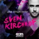 Sven Kirchhof - One Hour With EDM People ()