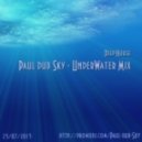 Paul dub Sky - Underwater Mix ()