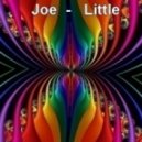 Joe - Little ()