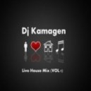 Dj Kamagen - Live House Mix