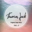 Thomas Jack - Vape Case Mix Vol. 2 ()
