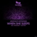 Jehovah's Witnesses - When She Sleeps