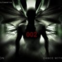 Tom Neiton - Dance With The Devil 002 (Back In 2013)