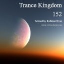 Robbie4Ever - Trance Kingdom 152 ()