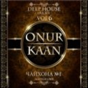 Onur Kaan - Chaihona No1 Live Set #6 (2014)