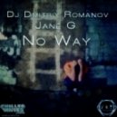 Dj Dmitriy Romanov ft. Jane G - No Way (Chillout mix)