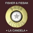 Fisher, Fiebak - La Candela (Richard Grey Remix)